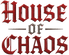House of Chaos